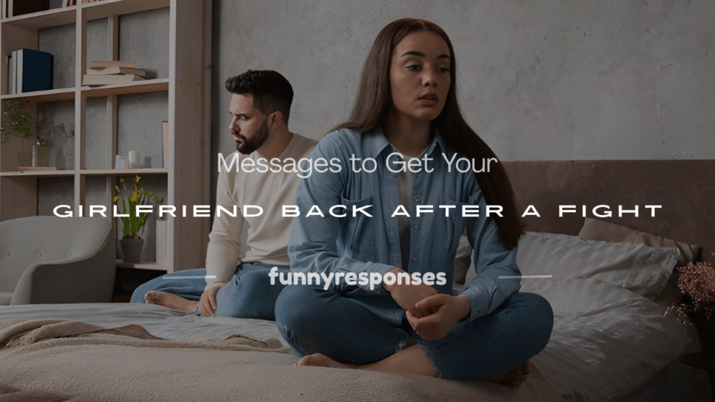 how to get your girlfriend back messages
