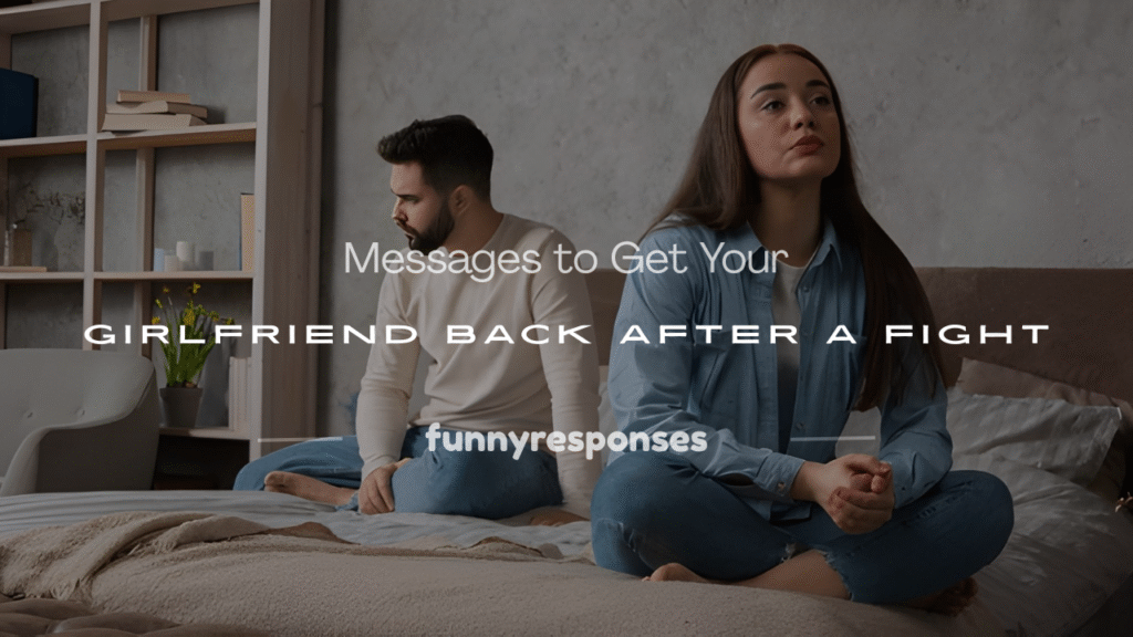 how to get your girlfriend back messages