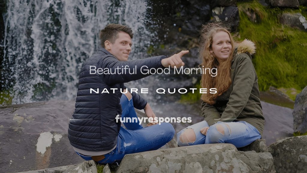 beautiful good morning nature quotes