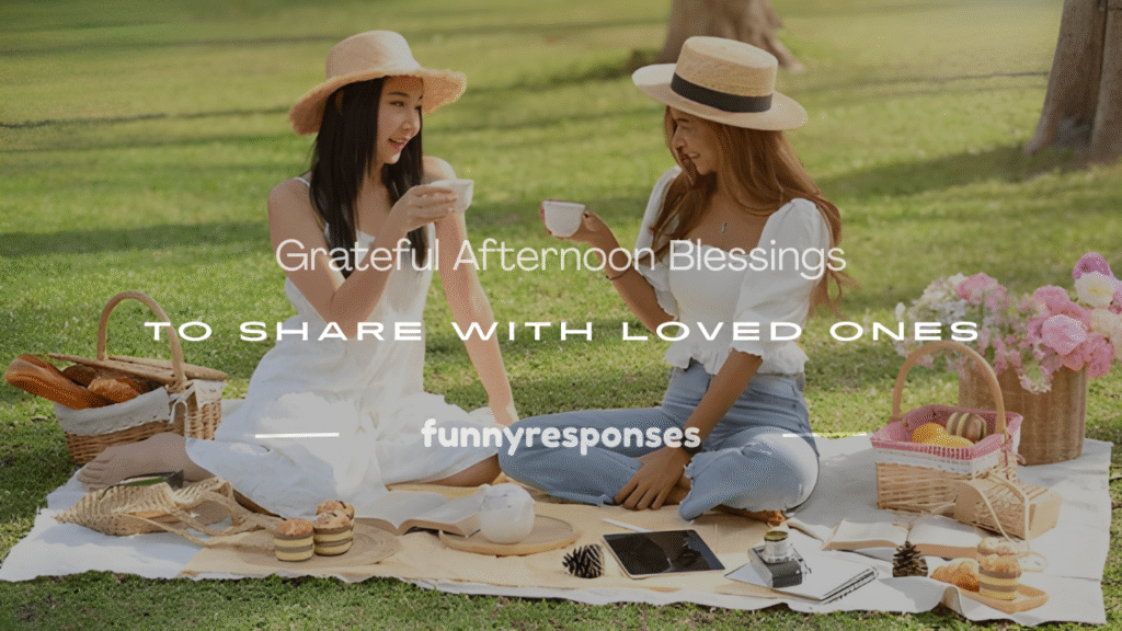 grateful thankful afternoon blessings