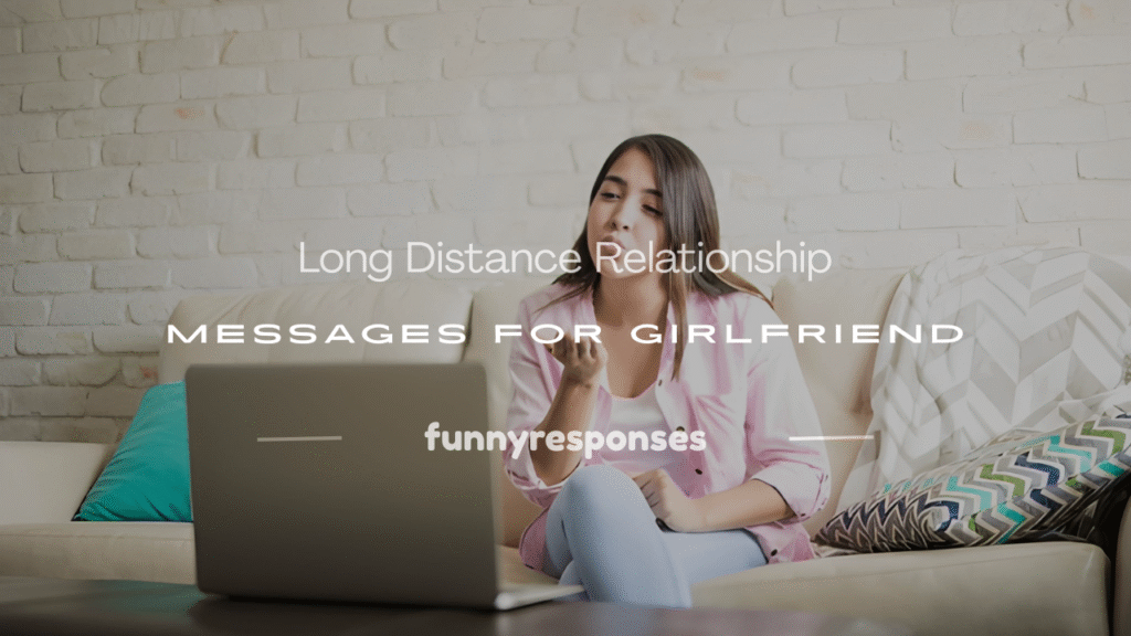long distance relationship messages for girlfriend