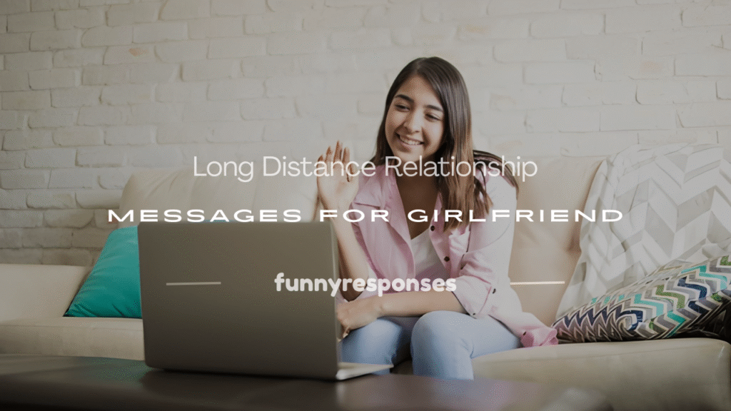 long distance relationship messages for girlfriend