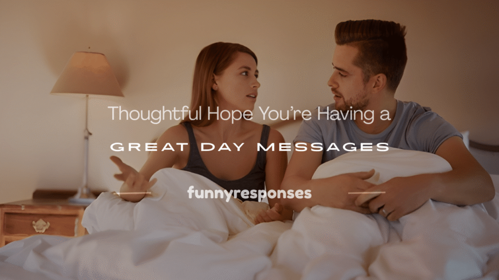 hope youre having a good day