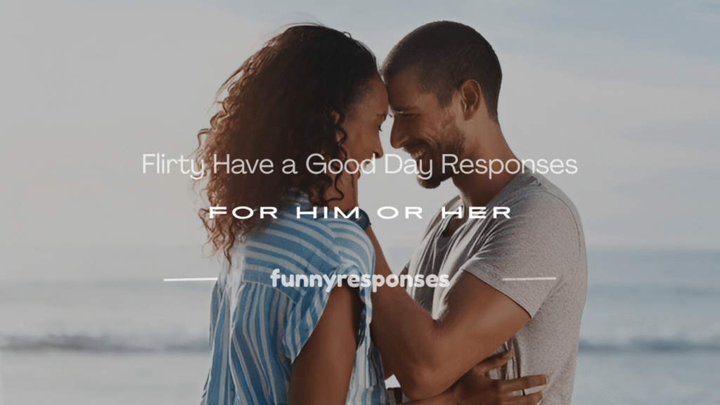 have a good day response