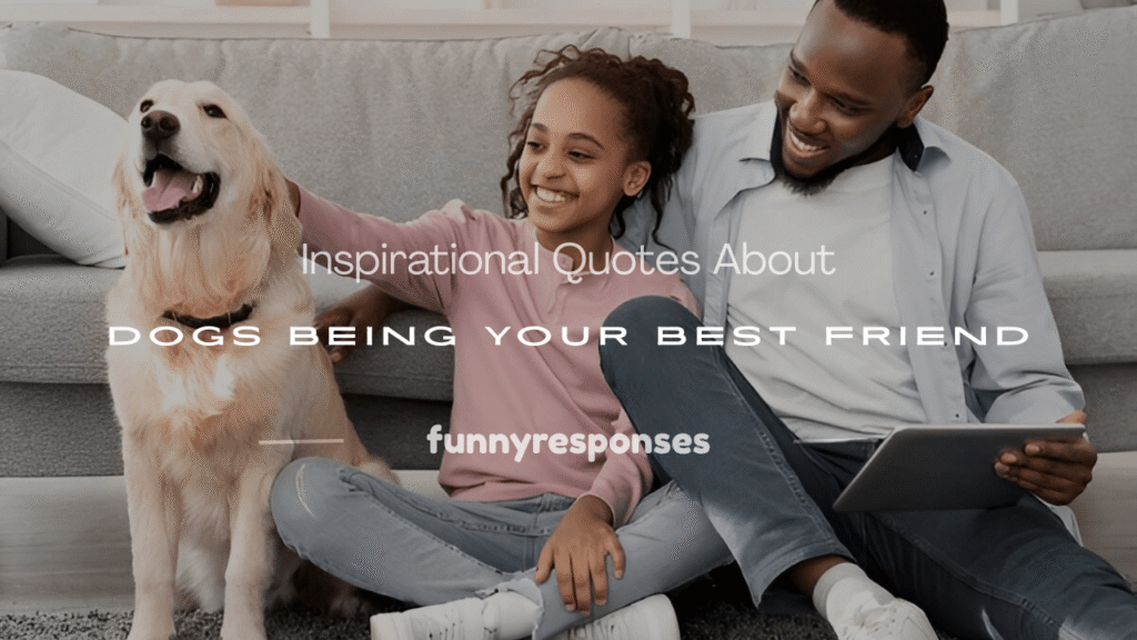 heartwarming best friend dog quotes