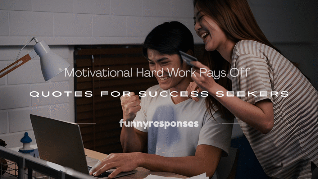 struggle hard work pays off quotes