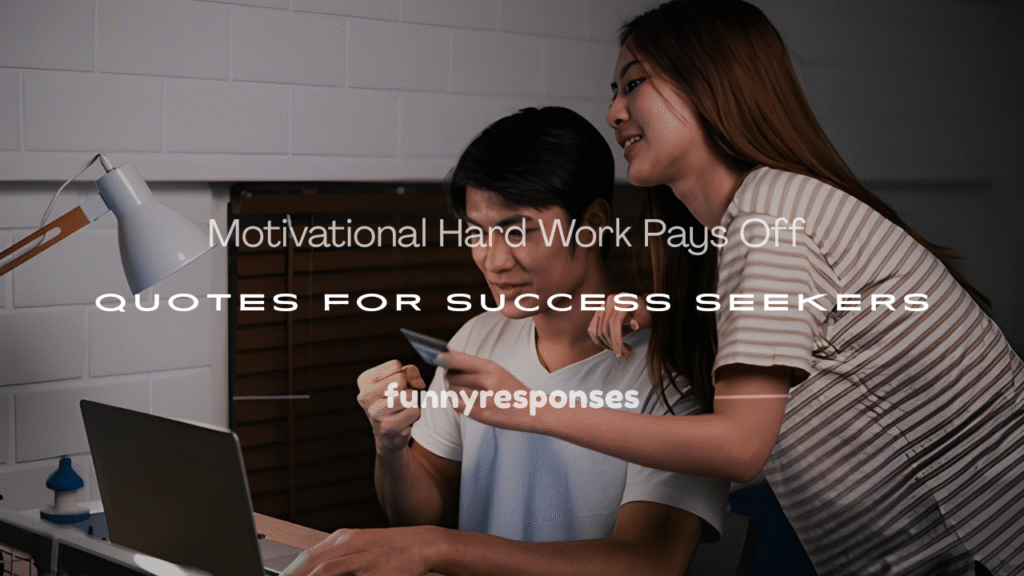 struggle hard work pays off quotes