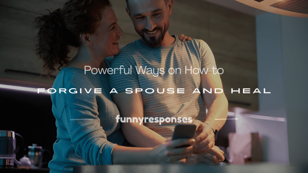 how to forgive a spouse