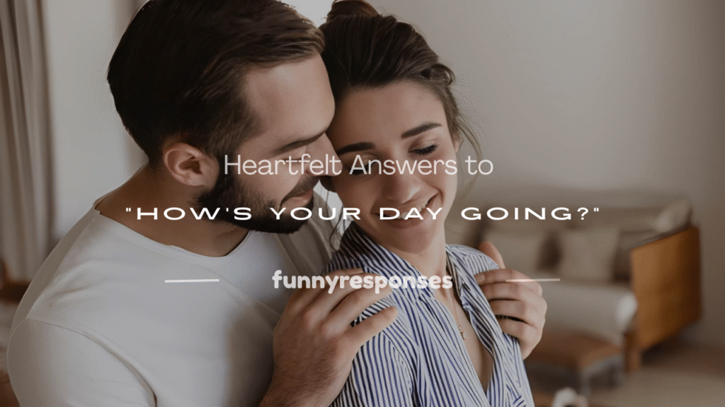 how's your day going 