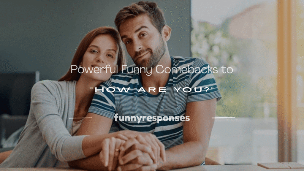 how are you funny reply