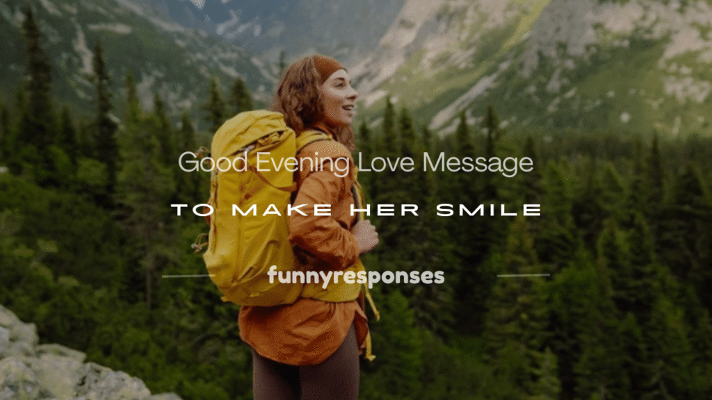 good evening love message to make her smile