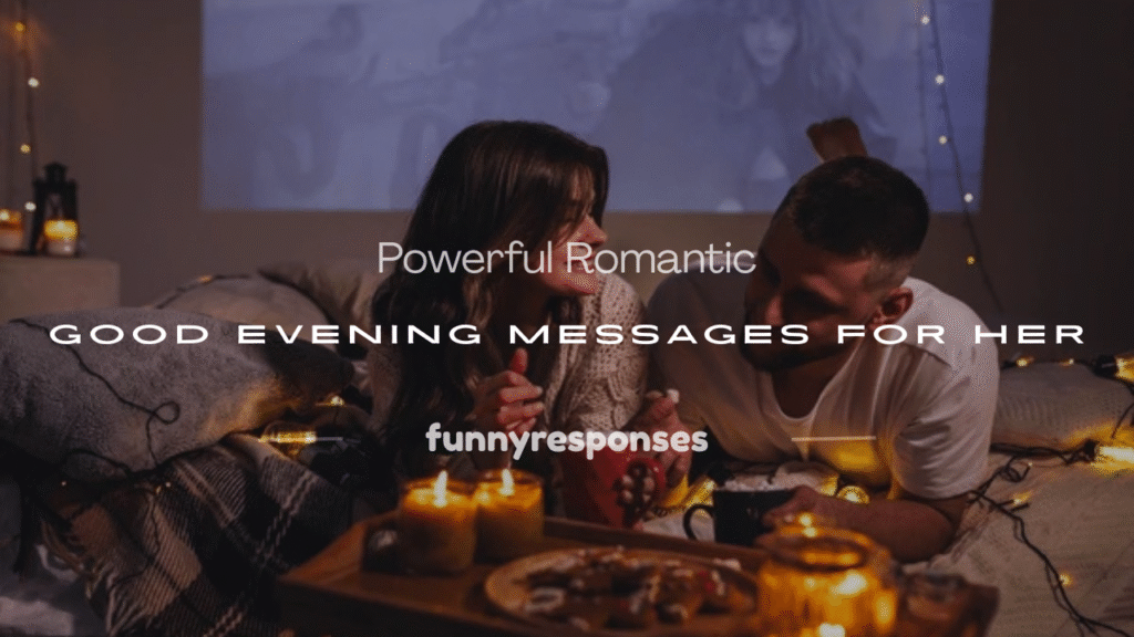 romantic good evening messages for her