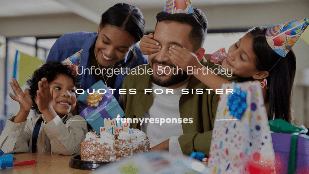 50th birthday quotes for sister